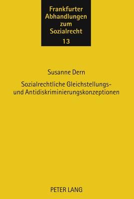 Sozialrechtliche Gleichstellungs- Und Antidiskriminierungskonzeptionen