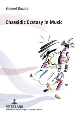 Chassidic Ecstasy in Music