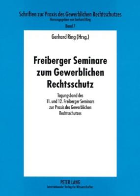 Freiberger Seminare Zum Gewerblichen Rechtsschutz