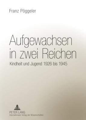 Aufgewachsen in Zwei Reichen