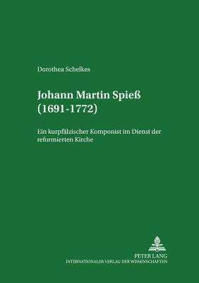 Johann Martin Spiess (1691-1772)