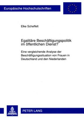 Egalitaere Beschaeftigungspolitik Im Oeffentlichen Dienst?