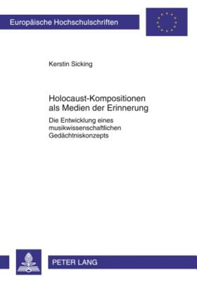 Holocaust-Kompositionen ALS Medien Der Erinnerung