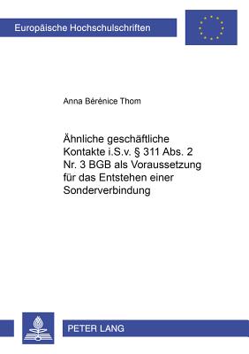 Aehnliche geschaeftliche Kontakte i.S.v. § 311 Abs. 2 Nr. 3 BGB als Voraussetzung fuer das Entstehen einer Sonderverbindung