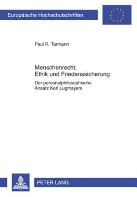 Menschenrecht, Ethik Und Friedenssicherung