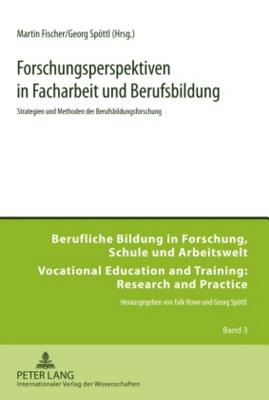 Forschungsperspektiven in Facharbeit und Berufsbildung