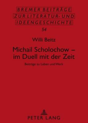 Michail Scholochow - Im Duell Mit Der Zeit