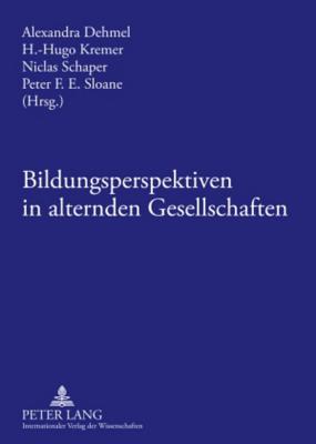 Bildungsperspektiven in Alternden Gesellschaften