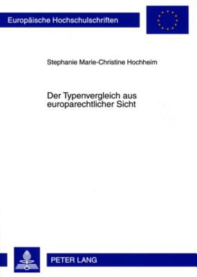 Der Typenvergleich aus europarechtlicher Sicht