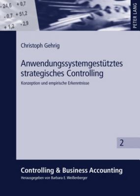 Anwendungssystemgestuetztes Strategisches Controlling