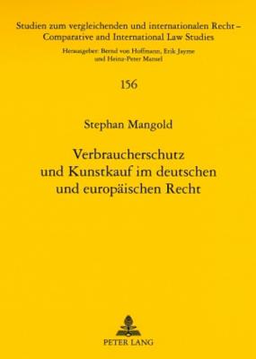 Verbraucherschutz und Kunstkauf im deutschen und europaischen Recht