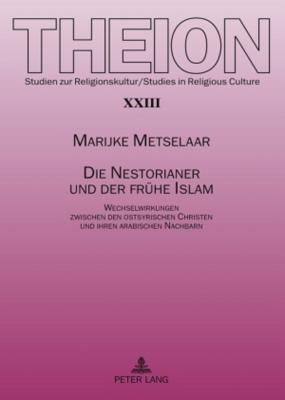 Die Nestorianer Und Der Fruehe Islam