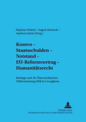 Kosovo - Staatsschulden - Notstand - Eu-Reformvertrag - Humanitaetsrecht