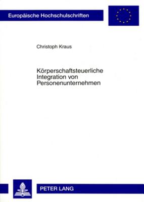 Koerperschaftsteuerliche Integration Von Personenunternehmen