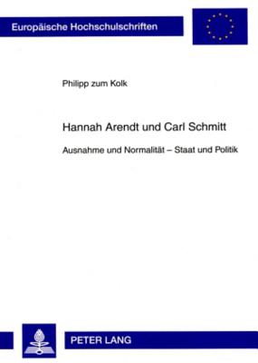 Hannah Arendt Und Carl Schmitt