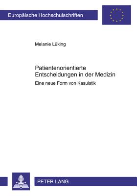 Patientenorientierte Entscheidungen in Der Medizin