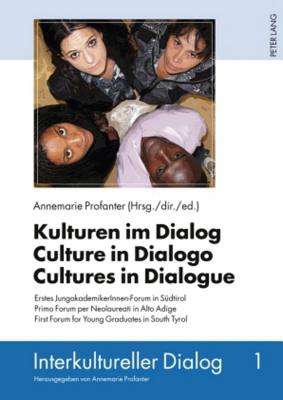 Kulturen im Dialog - Culture in Dialogo - Cultures in Dialogue