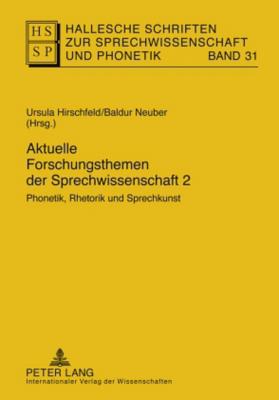 Aktuelle Forschungsthemen Der Sprechwissenschaft 2