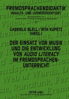 Der Einsatz Von Musik Und Die Entwicklung Von "Audio Literacy" Im Fremdsprachenunterricht