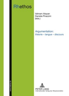 Argumentation: Theorie - Langue - Discours