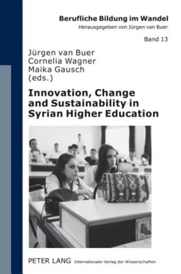 Innovation, Change and Sustainability in Syrian Higher Education