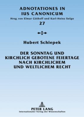 Der Sonntag Und Kirchlich Gebotene Feiertage Nach Kirchlichem Und Weltlichem Recht