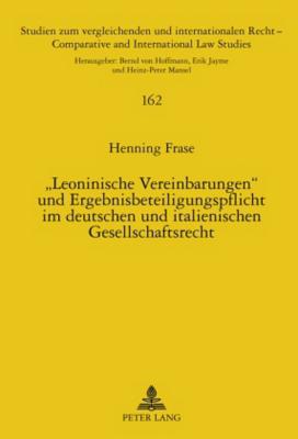 "Leoninische Vereinbarungen" und Ergebnisbeteiligungspflicht im deutschen und italienischen Gesellschaftsrecht