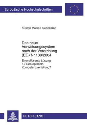 Das neue Verweisungssystem nach der Verordnung (EG) Nr. 139/2004