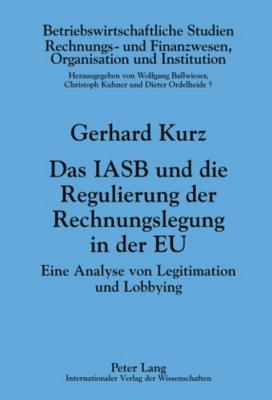 Das Iasb Und Die Regulierung Der Rechnungslegung in Der Eu