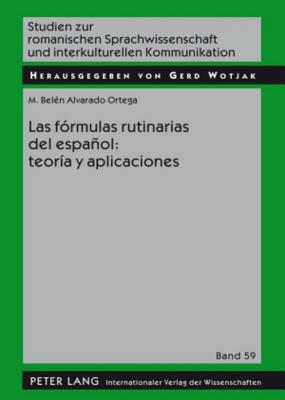 Las Formulas Rutinarias del Espanol: Teoria Y Aplicaciones