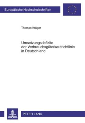 Umsetzungsdefizite der Verbrauchsgueterkaufrichtlinie in Deutschland