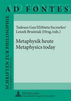 Metaphysik heute - Metaphysics today