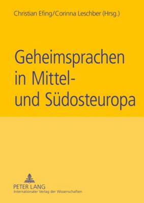 Geheimsprachen in Mittel- Und Suedosteuropa