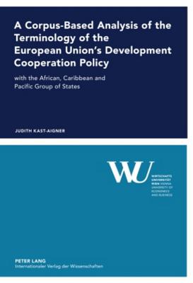 A Corpus-Based Analysis of the Terminology of the European Union's Development Cooperation Policy