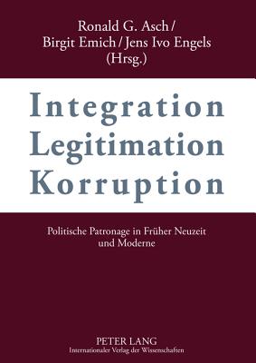 Integration - Legitimation - Korruption- Integration - Legitimation - Corruption