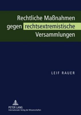 Rechtliche Massnahmen Gegen Rechtsextremistische Versammlungen