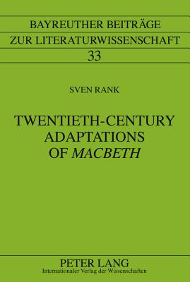 Twentieth-Century Adaptations of "Macbeth"