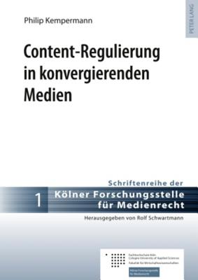 Content-Regulierung in Konvergierenden Medien