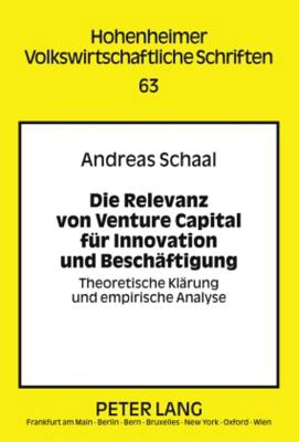 Die Relevanz Von Venture Capital Fuer Innovation Und Beschaeftigung