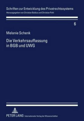 Die Verkehrsauffassung in Bgb Und Uwg