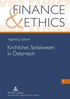 Kirchliches Spitalwesen in Oesterreich