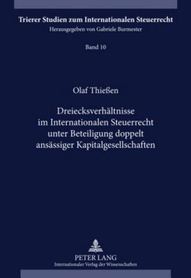 Dreiecksverhaeltnisse Im Internationalen Steuerrecht Unter Beteiligung Doppelt Ansaessiger Kapitalgesellschaften