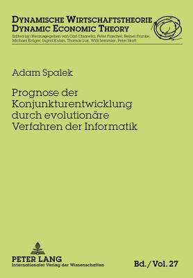 Prognose Der Konjunkturentwicklung Durch Evolutionaere Verfahren Der Informatik