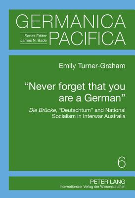 "Never forget that you are a German"