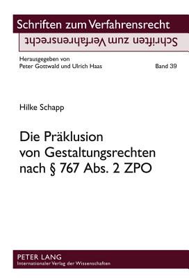 Die Praeklusion Von Gestaltungsrechten Nach  767 Abs. 2 Zpo