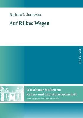 Auf Rilkes Wegen