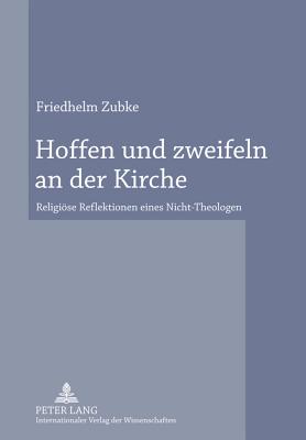 Hoffen Und Zweifeln an Der Kirche