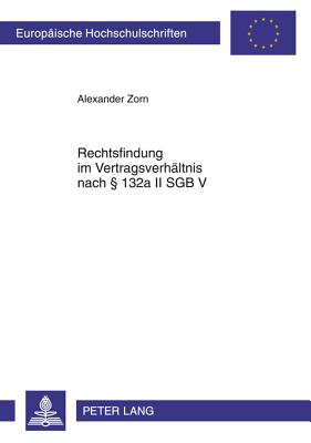 Rechtsfindung im Vertragsverhaeltnis nach § 132a II SGB V