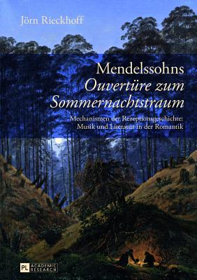 Mendelssohns "Ouvertuere Zum Sommernachtstraum"