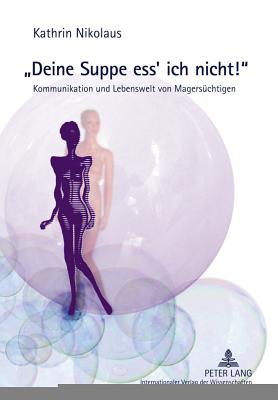 Deine Suppe Ess' Ich Nicht!